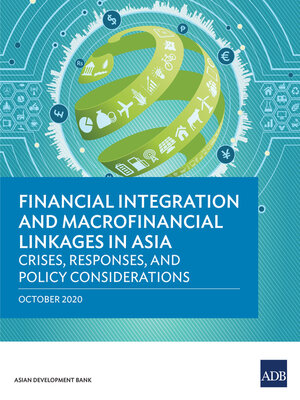 cover image of Financial Integration and Macrofinancial Linkages in Asia